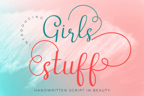 Girls Stuff: A Modern Script Font for Digital Brands