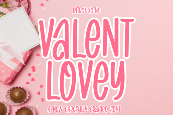 Valent Lovey Font Review for Campaign Design